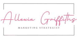 Allexia Griffiths Social Media Marketing Strategist